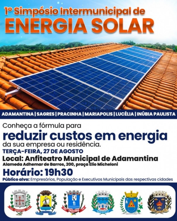 Primeiro Simp�sio Intermunicipal de Energia Solar ser� realizado em Adamantina