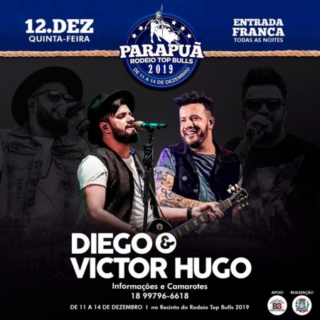 Parapuã Rodeio Top Bulls 2019: Diego & Victor Hugo se apresentam nesta quinta-feira (12)