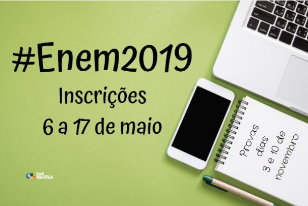 Inscries para o Enem 2019 encerram na sexta-feira (17)