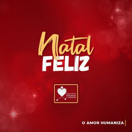 Natal Feliz: projeto Humanizar e Crescer se aproxima de meta da campanha