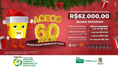 Último sorteio da Campanha 'ACEOC 60 Anos: Nosso maior presente é você!' acontece hoje