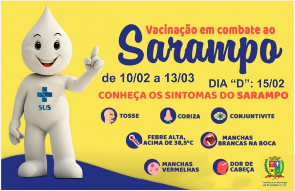 Secretaria Municipal de Sade de OC realiza Campanha de Vacinao contra o Sarampo