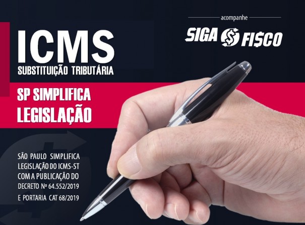 Estado de So Paulo simplifica legislao relativa  Substituio Tributria do ICMS