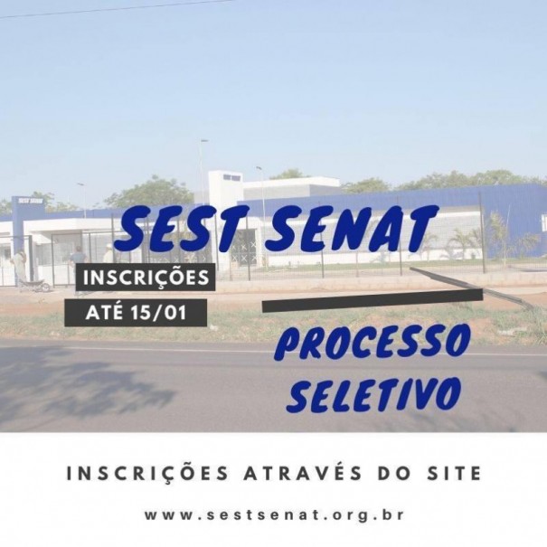 Termina hoje prazo para inscries no processo seletivo do SEST/SENAT de Osvaldo Cruz 
