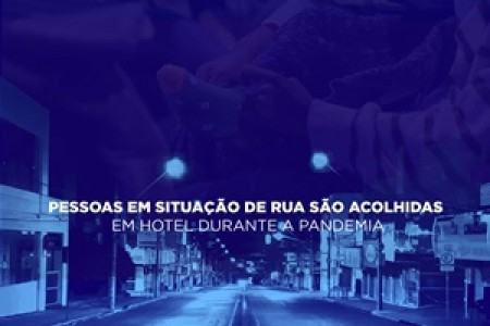 Pessoas em situação de rua são acolhidas em hotel durante a pandemia em Tupã