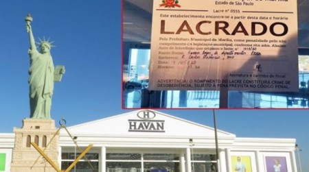 Havan de Marília descumpre decisão judicial e acaba lacrada