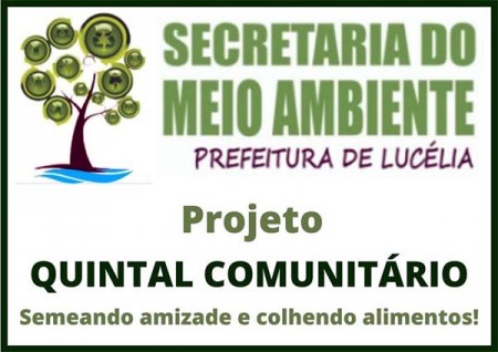 Projeto quintal comunitário será estendido para outros bairros em Lucélia