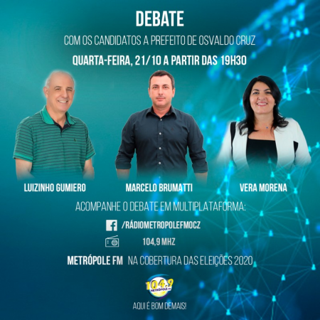 Metrópole FM promove hoje o primeiro debate entre candidatos a prefeito de Osvaldo Cruz