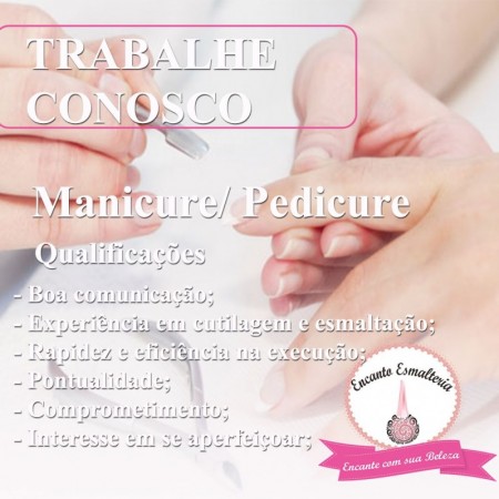 Vaga de emprego em OC: Encanto Esmalteria contrata manicure e pedicure