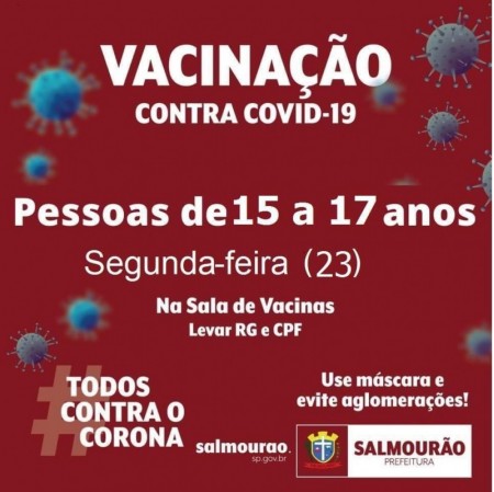 Saúde de Salmourão vacina hoje contra a Covid-19 adolescentes de 15 a 17 anos 