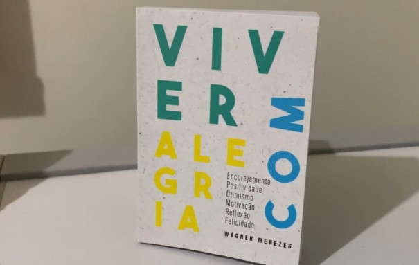 Jornalista e radialista Wagner Menezes lan�a livro 'Viver com Alegria'