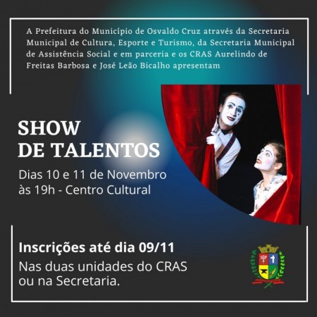Termina hoje o período de inscrições para o Show de Talentos da Secretaria de Cultura, Esporte e Turismo de OC
