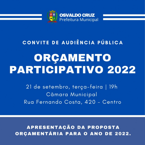Prefeitura de Osvaldo Cruz realiza hoje Audincia Pblica do Oramento Participativo 2022
