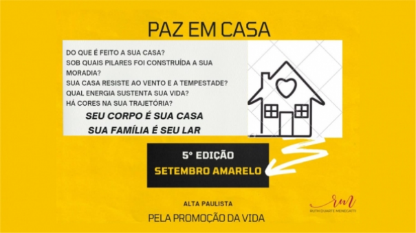 Paz em Casa � o tema central da 5� edi��o do Setembro Amarelo em Adamantina