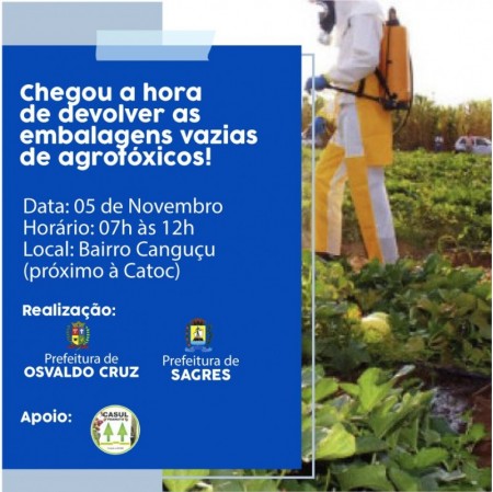Prefeitura de Osvaldo Cruz e de Sagres promovem nova campanha de recolhimento de embalagens vazias de agrotóxicos