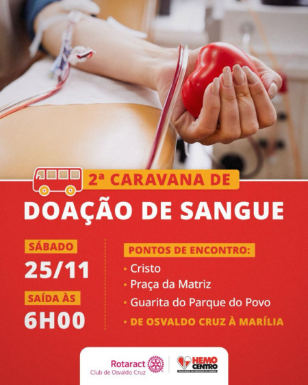 Rotaract Club de Osvaldo Cruz organiza 2Âª Caravana de DoaÃ§Ã£o de Sangue em MarÃ­lia 