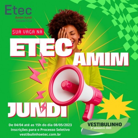 Inscrições para o Vestibulinho 2º semestre 2023 da Etec Amim Jundi estão abertas