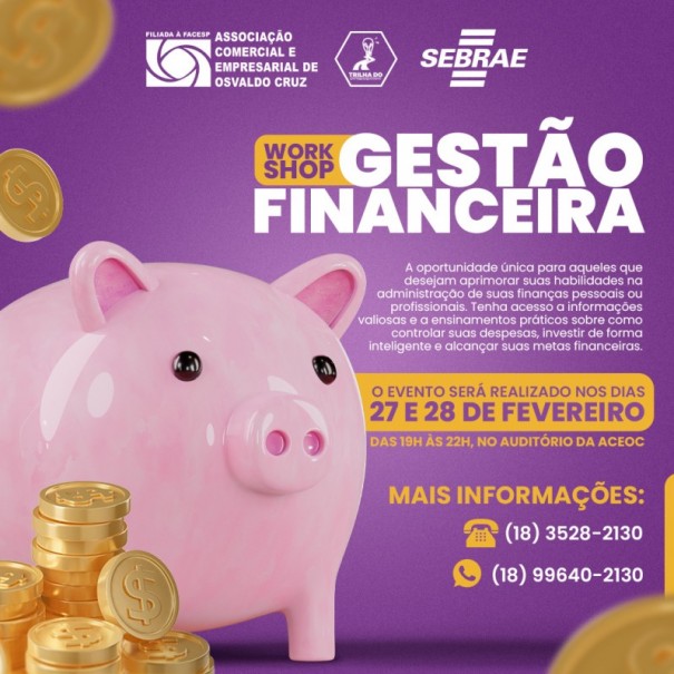Workshop vai trazer melhorias para a gest�o financeira das empresas em Osvaldo Cruz