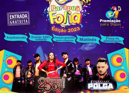 'Parapuã Folia 2023' acontece no recinto de festas com entrada franca
