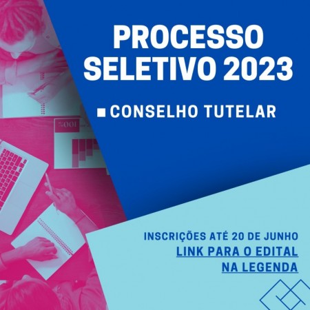 Inscrições para processo seletivo do Conselho Tutelar de OC seguem até o dia 20 de junho