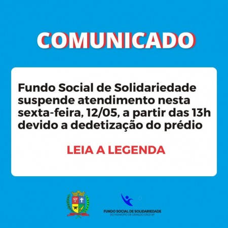 Fundo Social de Solidariedade de OC não vai atender ao público nesta sexta-feira, dia 12
