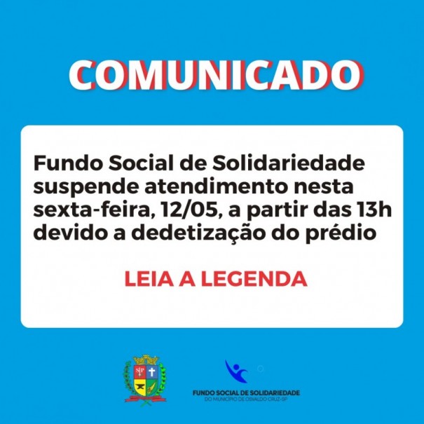 Fundo Social de Solidariedade de OC n�o vai atender ao p�blico nesta sexta-feira, dia 12