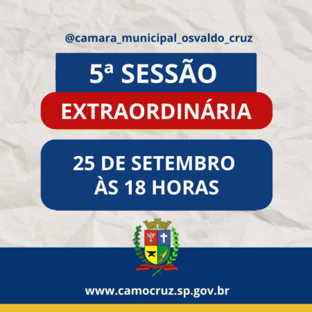 CÃ¢mara de Osvaldo Cruz realiza sessÃ£o extraordinÃ¡ria hoje