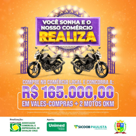Campanha da ACEOC âVocÃª Sonha, Nosso Comercio Realizaâ vai distribuir R$ 165 mil e duas motos 0km