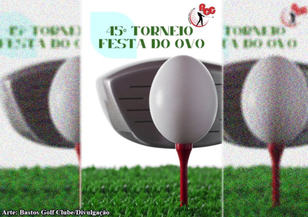 Bastos Golf Clube promove 45° Torneio Festa do Ovo nos dias 6 e 7de julho