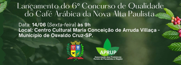 Lançamento do 6º Concurso de Café Arábica da Nova Alta Paulista acontece em Osvaldo Cruz
