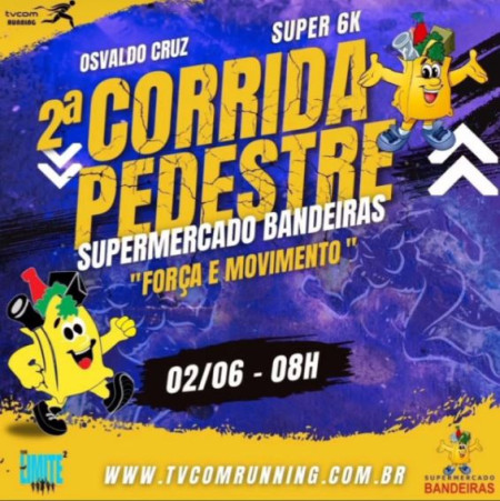 2Âª Corrida e Caminhada Pedestre Supermercado Bandeiras ForÃ§a e Movimento acontece neste domingo