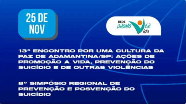 Adamantina sedia encontro por uma cultura de paz e simpósio de prevenção e posvenção do suicídio