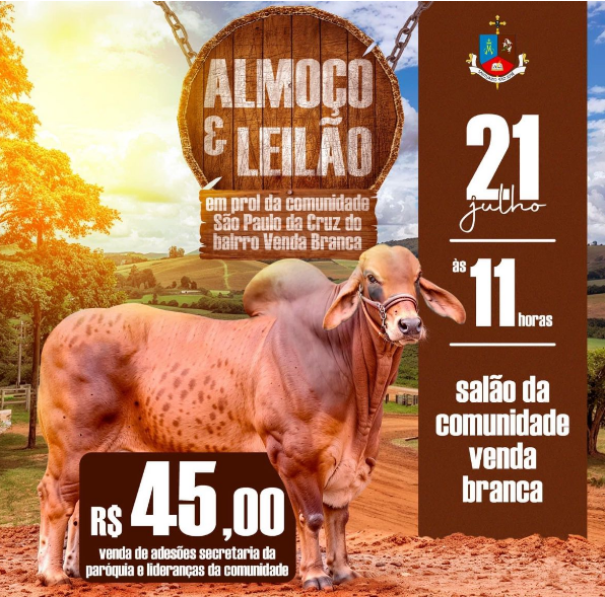 Comunidade do Bairro Venda Branca de OC realiza Almoço e Leilão de gado neste final de semana