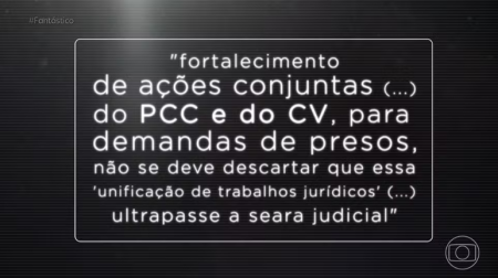 RelatÃ³rio do MinistÃ©rio da JustiÃ§a revela alianÃ§a inÃ©dita entre PCC e CV