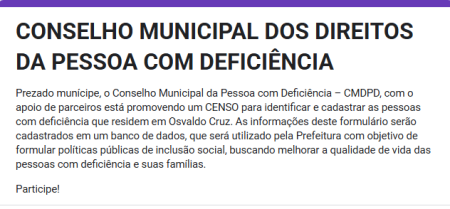 Conselho Municipal da Pessoa com DeficiÃªncia realiza Senso em Osvaldo Cruz
