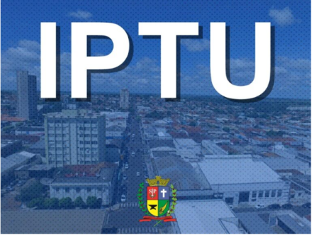 ComeÃ§ou o prazo para requisiÃ§Ã£o dos interessados no IPTU Social