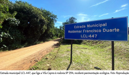 Estrada municipal que liga a Vila Cayres Ã  rodovia SP 294, receberÃ¡ pavimentaÃ§Ã£o ecolÃ³gica