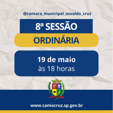 CÃ¢mara Municipal de Osvaldo Cruz realiza hoje a 8Âª SessÃ£o OrdinÃ¡ria de 2025 