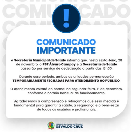 Unidades de saÃºde de Osvaldo Cruz fecham nesta sexta para dedetizaÃ§Ã£o
