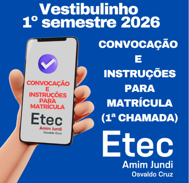 Começa período de matrícula dos aprovados no Vestibulinho 1º semestre 2026 da Etec Amim Jundi