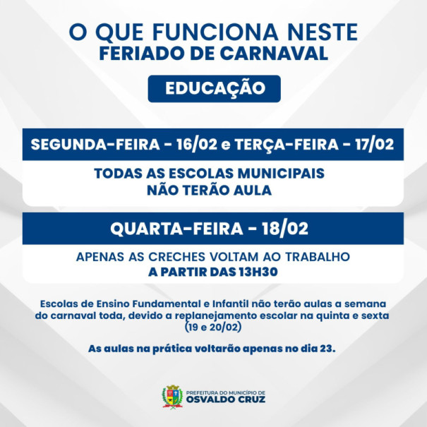 Confira o cronograma de funcionamento das escolas e creches municipais no Carnaval em OC