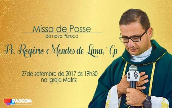 Padre Rogrio toma posse nesta quarta-feira como Proco em Osvaldo Cruz