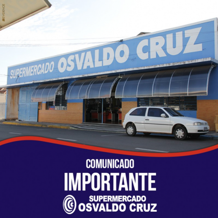 Supermercado Osvaldo Cruz anuncia encerramento das atividades