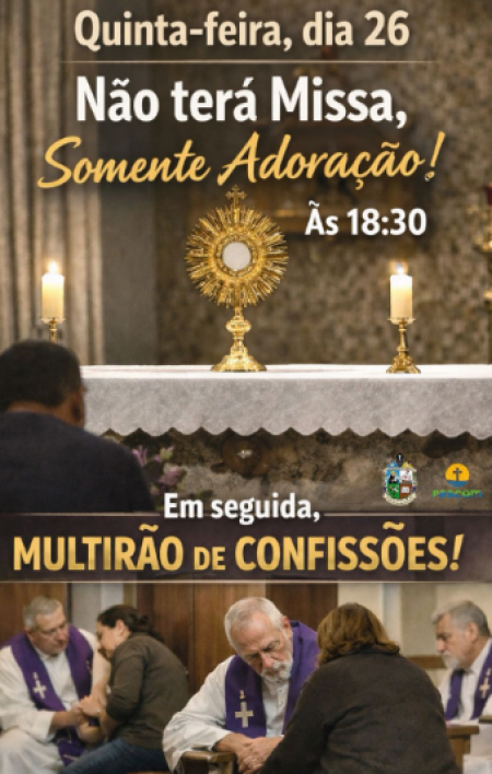 ParÃ³quia SÃ£o Benedito de Sagres promove mutirÃ£o de confissÃµes nesta quinta-feira (26)