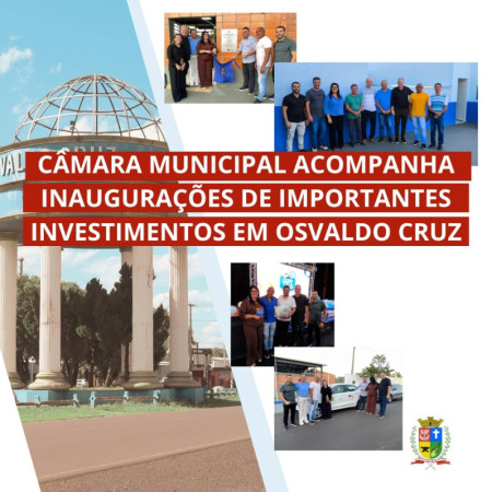 Vereadores de OC acompanham  aÃ§Ãµes que contribuem para o desenvolvimento da cidade