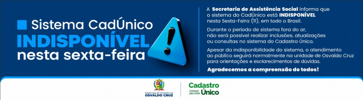 Sistema do CadÃnico fica temporariamente indisponÃ­vel nesta sexta-feira em todo o paÃ­s