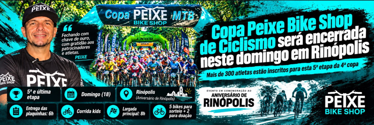 Copa Peixe Bike Shop de Ciclismo serÃ¡ encerrada neste domingo em RinÃ³polis