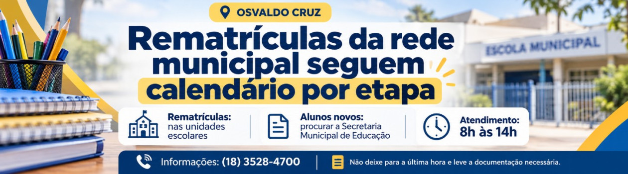 RematrÃ­culas da rede municipal de ensino de Osvaldo Cruz seguem calendÃ¡rio por etapa