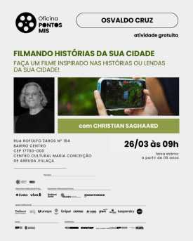 Oficina gratuita âFilmando HistÃ³rias da Sua Cidadeâ abre inscriÃ§Ãµes em Osvaldo Cruz