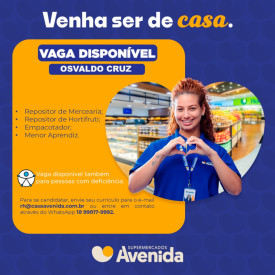 Supermercados Avenida estÃ¡ com vagas de emprego disponÃ­veis em Osvaldo Cruz